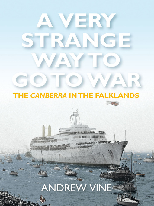 A Very Strange Way to Go to War (eBook): The Canberra In the Falklands